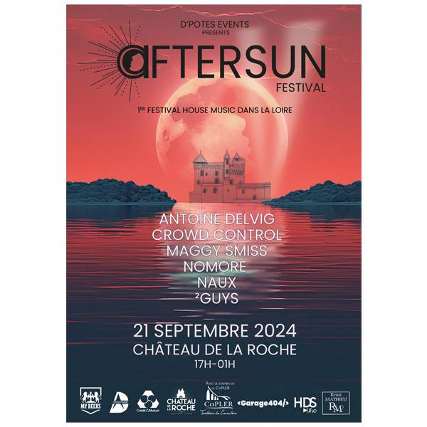 21 SEPTEMBRE AU CHÂTEAU DE LA ROCHE, 1ÈRE ÉDITION DE L’AFTERSUN FESTIVAL